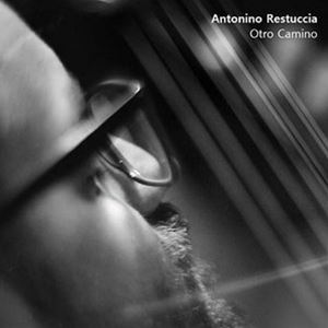 ANTONINO RESTUCCIA / OTRO CAMINO [CD]