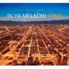 IN YA MELLOW TONE 8 [CD]