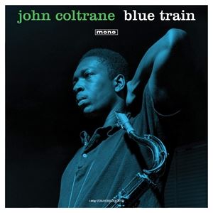 輸入盤 JOHN COLTRANE / BLUE TRAIN （GREEN VINYL） [LP]