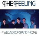 A FEELING / TWELVE STOPS AND HOME [CD]