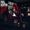 A PAUL HEATON / LAST KING OF POP [2LP]