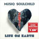 A MUSIQ SOULCHILD / LIFE ON EARTH [CD]