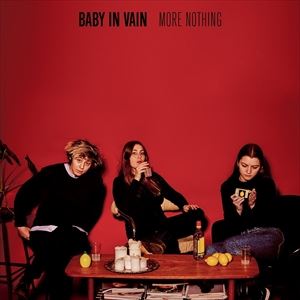 A BABY IN VAIN / MORE NOTHING [CD]