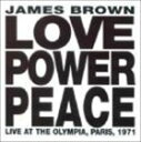 LOVE POWER PEACE LIVE AT THE OLYMPIA PARIS 1971詳しい納期他、ご注文時はお支払・送料・返品のページをご確認ください発売日1992/6/23JAMES BROWN / LOVE POWER PEACE LIVE AT THE OLYMPIA PARIS 1971ジェームス・ブラウン / ラヴ、パワー、ピース：ライヴ・アット・ザ・オリンピア・パレス ジャンル 洋楽ソウル/R&B 関連キーワード ジェームス・ブラウンJAMES BROWN収録内容1. Brother Rapp2. Aint It Funky Now3. Georgia On My Mind4. It’s A New Day5. Bewildered6. Sex Machine7. Try Me8. Medley ： Papa’s Got A Brand New Bag／I Got You （I Feel Good）／I Got The Feelin’9. Give It Up Or Turnit A Loose関連商品ジェームス・ブラウン CD 種別 CD 【輸入盤】 JAN 0731451338922 登録日2013/03/11