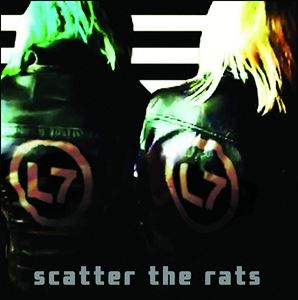 A L7 / SCATTER THE RATS [CD]