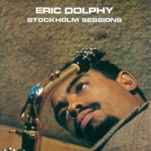 エリック・ドルフィー（fl、bcl、as） / ストックホルム・セッションズ [CD]