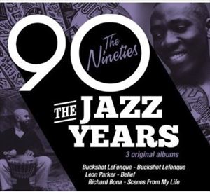 JAZZ YEARS ： NINETIES詳しい納期他、ご注文時はお支払・送料・返品のページをご確認ください発売日2014/4/1VARIOUS / JAZZ YEARS ： NINETIESヴァリアス / ジャズ・イヤーズ ジャンル ジャズ・フュージョン海外ジャズ 関連キーワード ヴァリアスVARIOUS1920年代から1990年代までそれぞれの10年を代表するジャズ・アルバム3タイトルをコンパイルしたお得なシリーズ!収録内容［Disc 1］1. Buckshot LeFonque - Buckshot Lefonque （Columbia）［Disc 2］1. Leon Parker - Belief （Columbia）［Disc 3］1. Richard Bona - Scenes From My Life （Columbia） 種別 3CD 【輸入盤】 JAN 0888430413924登録日2014/02/19