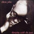 A ELTON JOHN / SLEEPING WITH THE PAST [CD]
