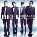DEEP / milestone／SORA〜この声が届くまで〜（CD＋DVD／ジャケットA） CD