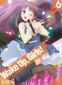 Wake Up，Girls! 新章 vol.6 [Blu-ray]
