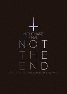 NIGHTMARE FINALNOT THE END2016.11.23  TOKYO METROPOLITAN GYMNASIUMʽס [DVD]