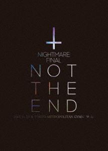 NIGHTMARE FINALNOT THE END2016.11.23  TOKYO METROPOLITAN GYMNASIUMʽס [DVD]
