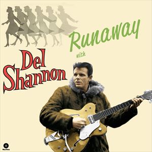 A DEL SHANNON / RUNAWAY WITH DEL SHANNON { 4 BONUS TRACKS [LP]