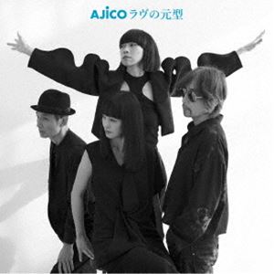 AJICO / ラヴの元型（通常盤） CD