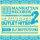 DJ MOTOYOSI（MIX） / The EXCLUSIVES OUTLET HITS!! 2 MIXED BY DJ MOTOYOSI [CD]