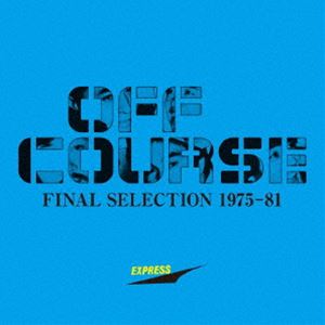 オフコース / ファイナル・セレクション 1975-81（生産限定盤／180g重量盤） [レコード 12inch]
