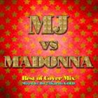 DJ 24Karats GOLD（MIX） / MJ vs MADONNA Best of Cover Mix Mixed by DJ 24Karats GOLD CD