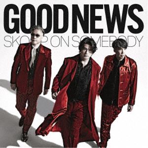 Skoop On Somebody / GOOD NEWS（初回生産限定盤／CD＋2Blu-ray） [CD]