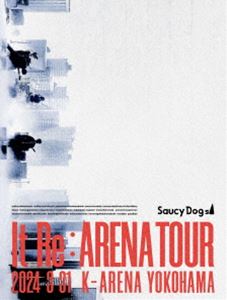 Saucy Dog「It Re：ARENA TOUR」2024.3.31 Kアリーナ横浜 [Blu-ray]