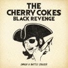 THE CHERRY COKE＄ / BLACK REVENGE [CD]