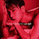 ナロ / Last Night（通常盤） [CD]