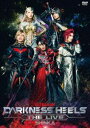 舞台『DARKNESS HEELS〜THE LIVE〜SHINKA』 DVD