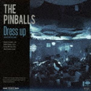 THE PINBALLS / Dress up 