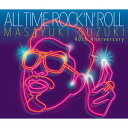 鈴木雅之 / ALL TIME ROCK ’N’ ROLL（初回生産限定盤） [CD]