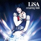 LiSA / crossing field（通常盤） [CD]