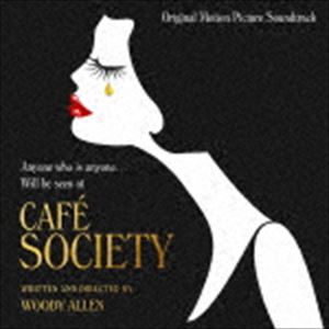 (オリジナル・サウンドトラック) カフェ・ソサエティ オリジナル・サウンドトラック（Blu-specCD2） [CD]