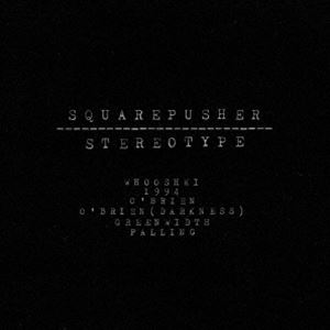 スクエアプッシャー / ステレオタイプ（通常盤） [CD]