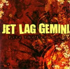 ジェット・ラグ・ジェミナイ / ファイア・ザ・キャノンズ [CD]