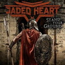 JADED HEART / Stand Your Ground CD