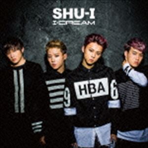 SHU-I / I-DREAM（通常盤） CD