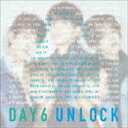 DAY6 / UNLOCK（初回限定盤／CD＋DVD） CD