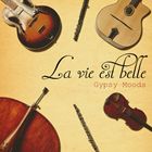 ͢ LA VIE EST BELLE / GYPSY MOODS [CD]