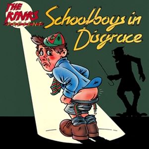 輸入盤 KINKS / SCHOOLBOYS IN DISGRACE 