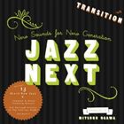 ジャズ・ネクスト・トランジション [CD]
