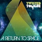 ツウィステッド・タン / ア・リターン・トゥ・スペース [CD]