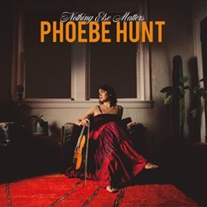 輸入盤 PHOEBE HUNT / NOTHING ELSE MATTERS [LP](2.0)