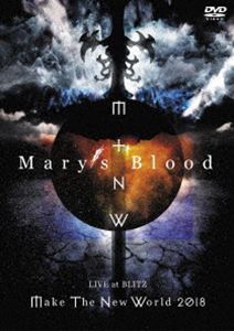 Mary’s Blood／LIVE at BLITZ 〜Make The New World Tour 2018〜 [DVD]