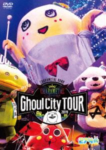 դʤäCHARAMEL Ghoul City TOUR 2019 [DVD]