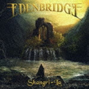 エデンブリッジ / シャングリ・ラ [CD]