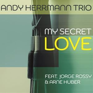 輸入盤 ANDY HERRMANN TRIO / MY SECRET LOVE 