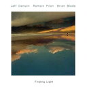 輸入盤 JEFF DENSON／ROMAIN PILOT／BRIAN BLADE / FINDING LIGHT LP