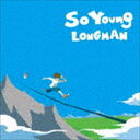 LONGMAN / SO YOUNG CD