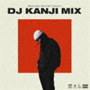 DJ KANJI（MIX） / Manhattan Records Presents DJ KANJI MIX [CD]