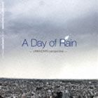 DESTINATION MAGAZINE meets UNKNOWN season “A Day Of Rain - UNKNOWN perspective -” CD