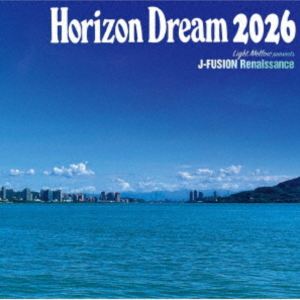 HORIZON DREAM 2026（SHM-CD） [CD]