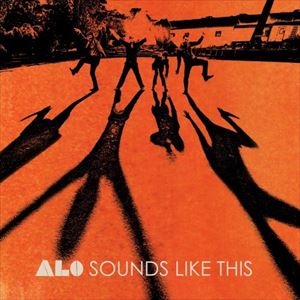 A ALO / SOUNDS LIKE THIS [CD]